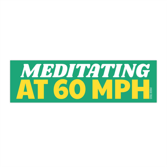 Meditating Bumper Sticker